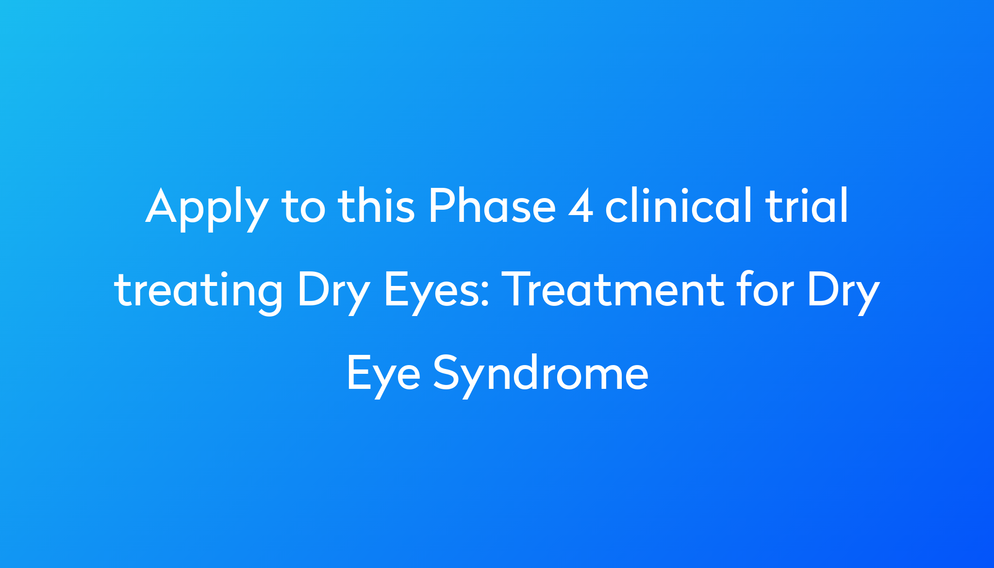 treatment-for-dry-eye-syndrome-clinical-trial-2023-power